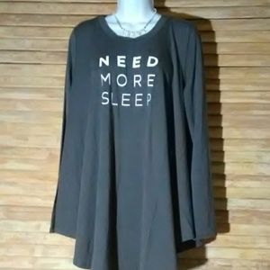 NWOT SLEEPSHIRT "NEED MORE SLEEP"